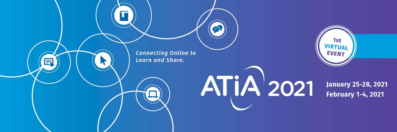 ATIA 2021 Virtual Event: Member & Exhibitor Presentation Sign Up ...