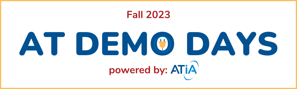 Fall 2023 AT Demo Days powered by ATIA