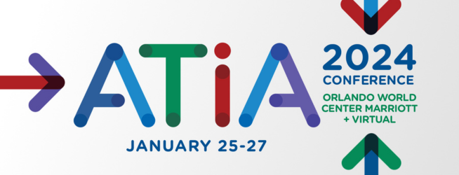 ATIA 2024 Conference, January 25-27, Orlando World Center Marriott + Virtual