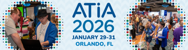 ATIA 2026 graphic. The conference will take place January 29-31, 2026 in Orlando, Florida. There is a picture of a person testing a piece of assistive technology and a picture of the crowded exhibit hall.