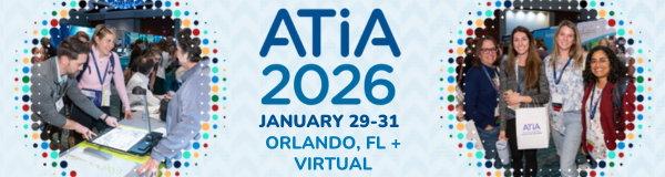 ATIA 2026 graphic. The conference will take place January 29-31, 2026 in Orlando, Florida and virtually. There are pictures of on either side of the text. On the left are two people testing a piece of assistive technology. On the right is a picture of a group of four people in the Exhibit Hall.
