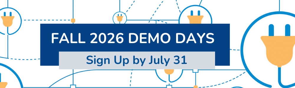 Fall 2026 Demo Days - Sign Up by July 31